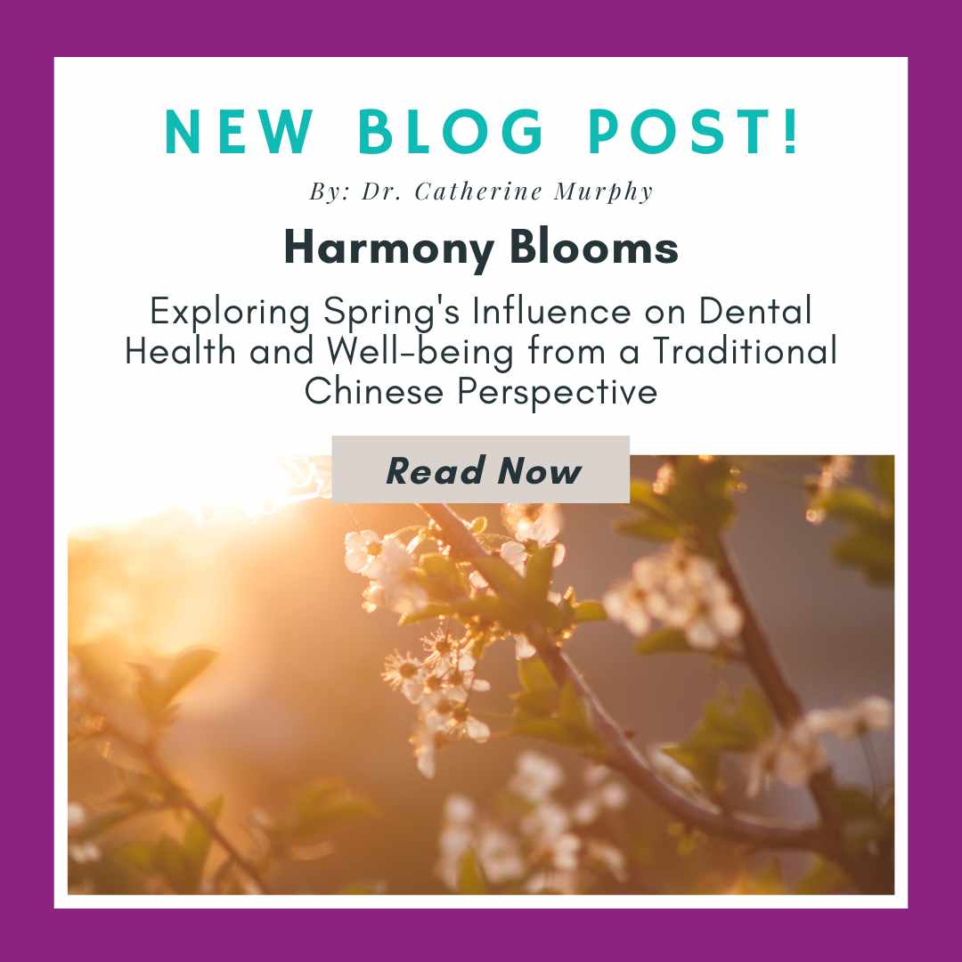 Featured image for “Harmony Blooms: Exploring Spring’s Influence on Dental Health and Well-being from a Traditional Chinese Perspective”